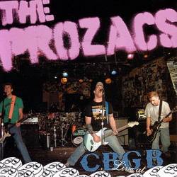 The Prozacs : Live At C.B.G.B